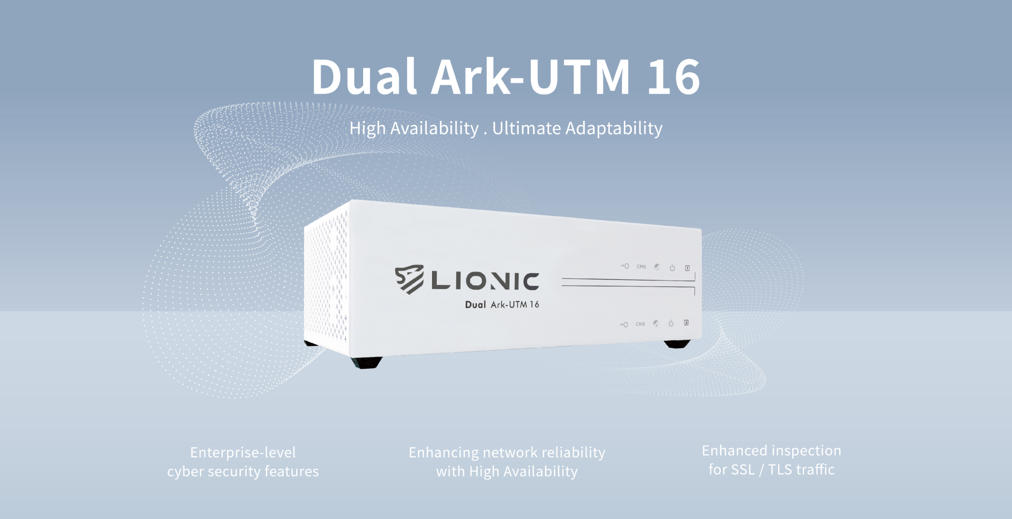 Dual Ark-UTM 16 重新定義網路安全與高可用性