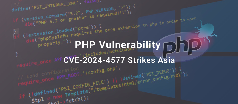嚴重PHP安全漏洞CVE-2024-4577重擊亞洲